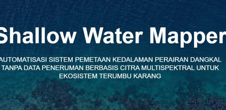 Luncurkan Aplikasi Shallow Water Mapper, Solusi Inovatif Pemetaan Batimetri Indonesia